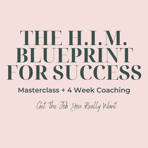 The H.I.M. Blueprint for Success Masterclass + 4 Week Coaching