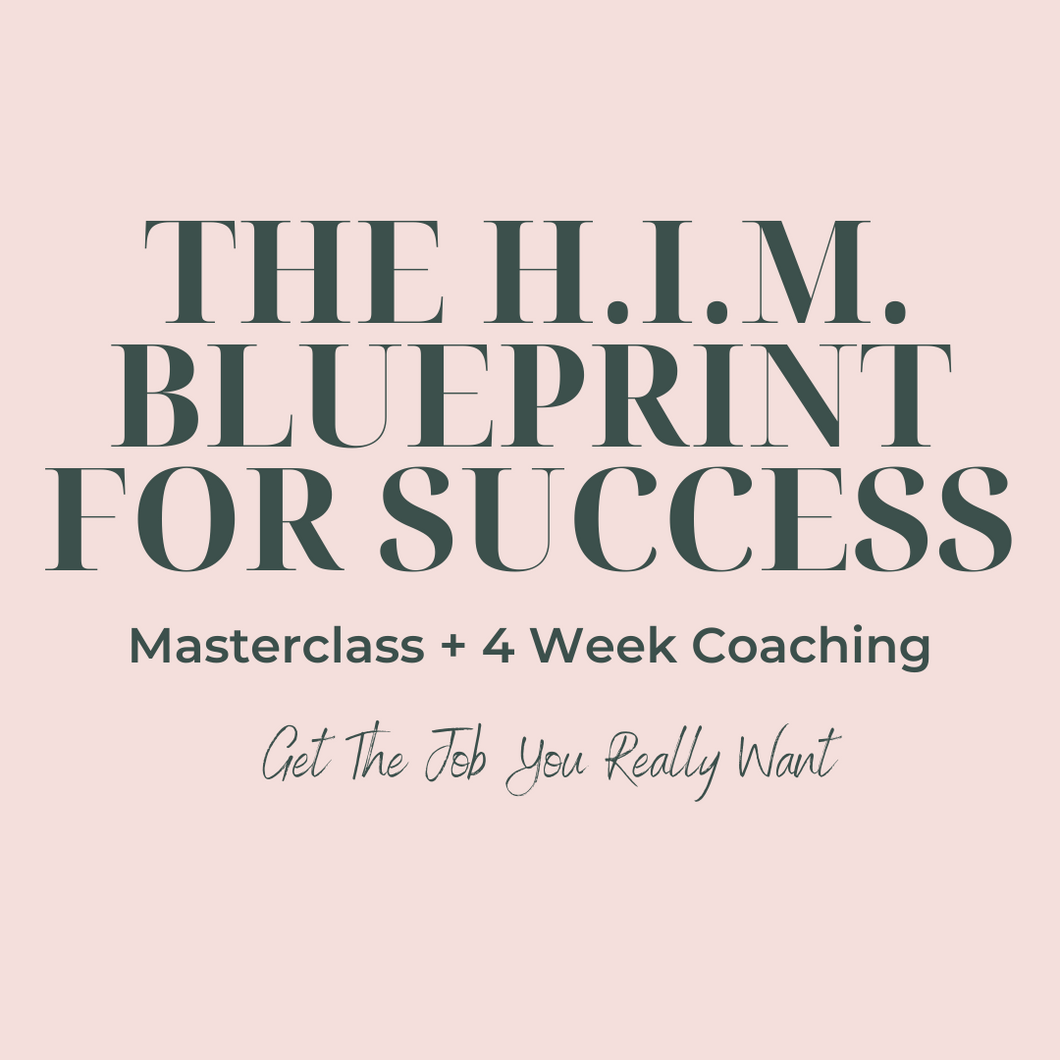 The H.I.M. Blueprint for Success Masterclass + 4 Week Coaching